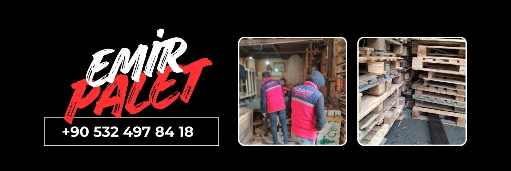 Ahşap Palet Üreticileri İstanbul